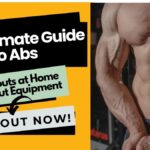 Thumbnail featuring bold text 'The Ultimate Guide to Abs Workouts at Home Without Equipment,' with a muscular torso on the side.