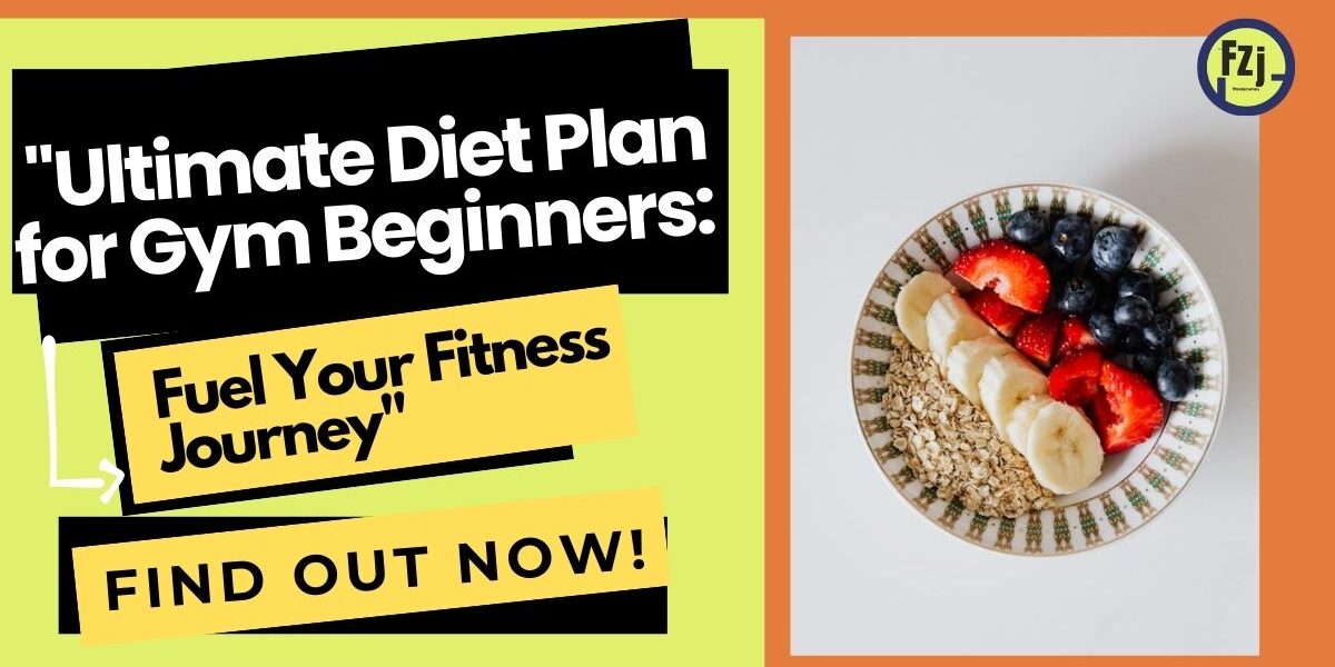 Thumbnail with "Diet Plan for Gym Beginners," featuring a healthy food bowl, vibrant colors, and the FitzenJourney logo.