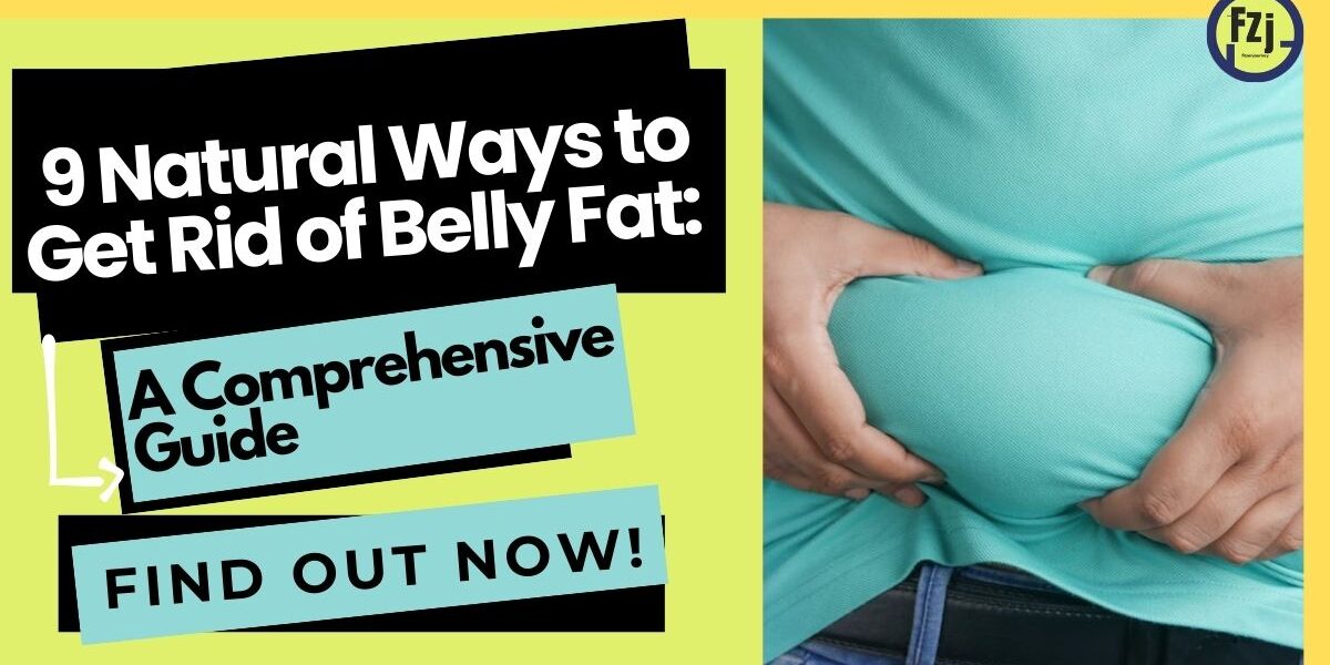 Thumbnail with the text "9 Natural Ways to Get Rid of Belly Fat" and an image of hands pinching belly fat on a turquoise shirt.