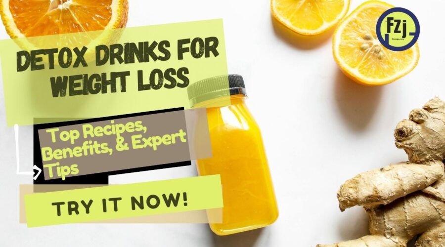 Thumbnail featuring 'Detox Drinks for Weight Loss' with a bottle of orange juice, ginger, and sliced oranges on a white background.