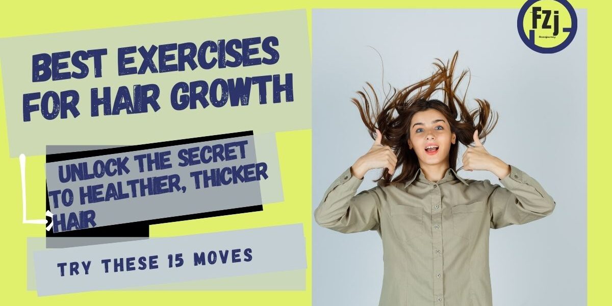 Best exercises for hair growth – A happy woman with thick, healthy hair giving thumbs up, alongside bold text highlighting hair growth tips and workouts