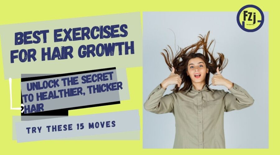 Best exercises for hair growth – A happy woman with thick, healthy hair giving thumbs up, alongside bold text highlighting hair growth tips and workouts