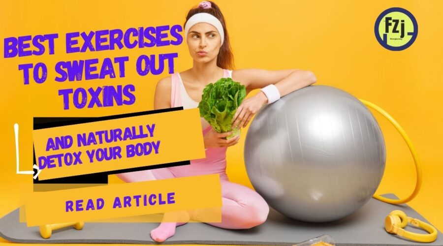 A fit woman in workout attire sits on a yoga mat, holding lettuce with a confused expression, next to a silver exercise ball. Bold text promotes "Best Exercises to Sweat Out Toxins and Naturally Detox Your Body." FitzenJourney logo is in the corner